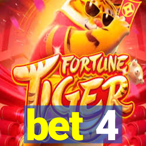 bet 4